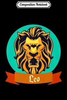 Composition Notebook: Leo Sign Zodiac Graphic  Journal/Notebook Blank Lined Ruled 6x9 100 Pages