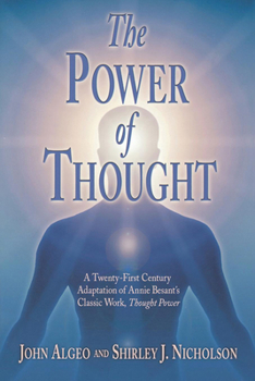 Paperback The Power of Thought: A Twenty-First Century Adaptation of Annie Besant's Classic Work, Thought Power Book