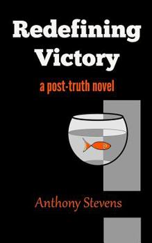 Paperback Redefining Victory: A Post-Truth Novel Book