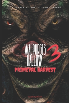 Paperback Walpurgis Hallow 3: Primeval Harvest Book