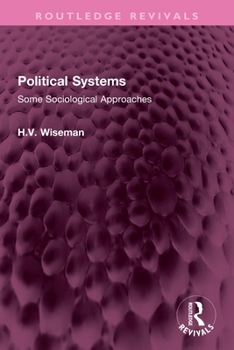 Political Systems: Some Sociological Approaches