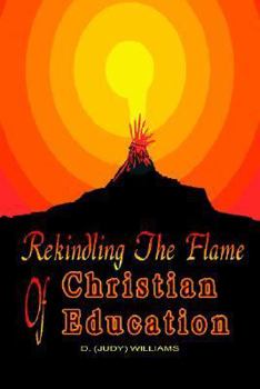 Rekindling the Flame of Christian Education