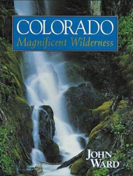 Paperback Colorado: Magnificent Wilderness Book