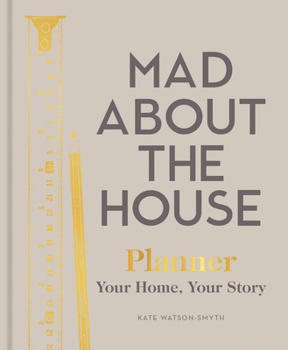 Hardcover Mad about the House Planner: Your Home, Your Story Book