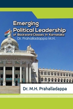 Paperback Emerging Political Leadership Of Backward Classes In Karnataka Book