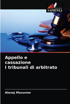 Paperback Appello e cassazione I tribunali di arbitrato [Italian] Book