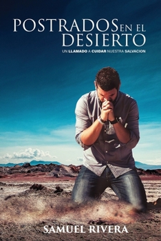 Paperback Postrados en el Desierto [Spanish] Book