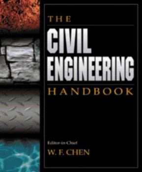 The Civil Engineering Handbook (New Directions in Civil Engineering)