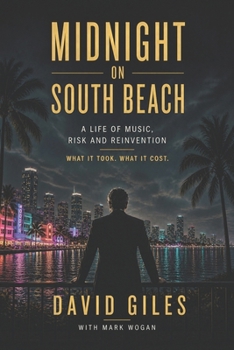 Paperback Midnight on South Beach: A Life of Music, Risk and Reinvention Book