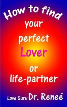 Paperback How to find your perfect Lover or Life-Partner Book