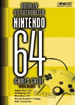 Paperback Totally Unauthorized Nintendo 64 Games Guide, Volume 1 Book