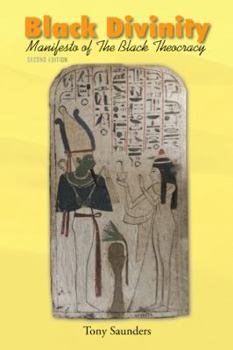 Hardcover Black Divinity: Manifesto of the Black Theocracy Book