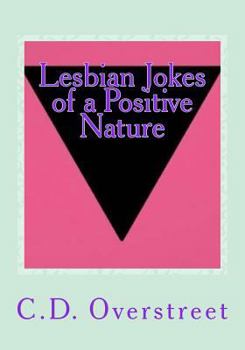 Paperback Lesbian Jokes of a Positive Nature: Humor For Women Who Love Women Book