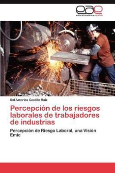 Paperback Percepción de los riesgos laborales de trabajadores de industrias [Spanish] Book