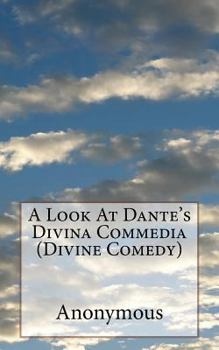 Paperback A Look At Dante's Divina Commedia (Divine Comedy) Book
