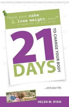 Paperback 21 Days to Change Your Body Book