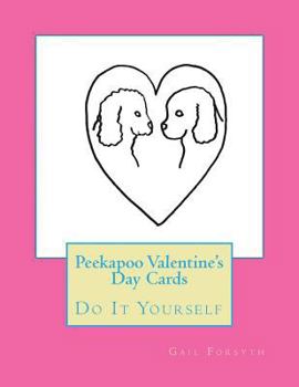 Paperback Peekapoo Valentine's Day Cards: Do It Yourself Book