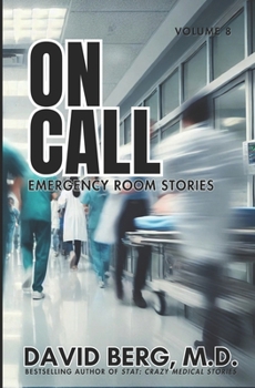 Paperback On Call: Emergency Room Stories: Volume 8 Book