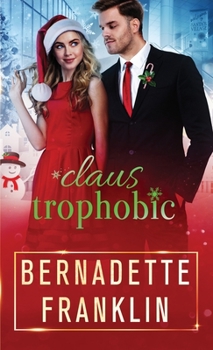 Claustrophobic - Book #1 of the Holiday Fun