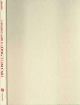 Hardcover Consumer Guide to Long-Term Care Book