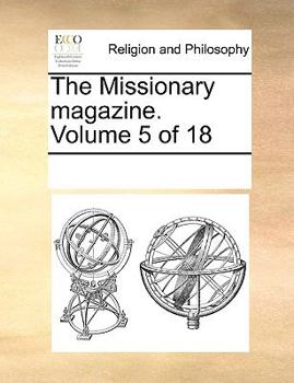 Paperback The Missionary Magazine. Volume 5 of 18 Book