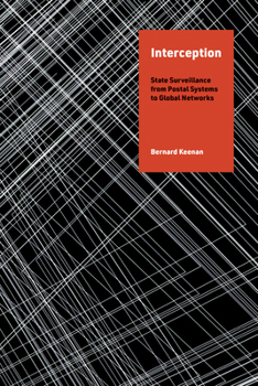 Paperback Interception: State Surveillance from Postal Systems to Global Networks Book