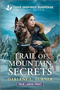 Paperback Trail of Mountain Secrets [Large Print] Book