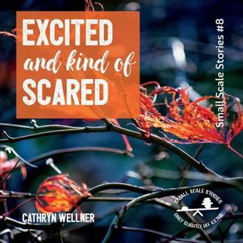 Paperback Excited and Kind of Scared Book