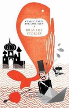 Paperback Classic Tales for Children: Bravery Stories Book