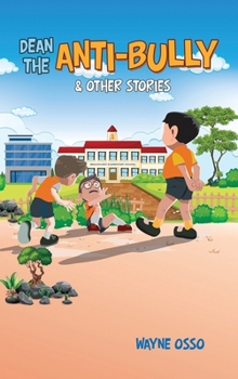 Hardcover Dean the Anti-Bully & Other Stories Book