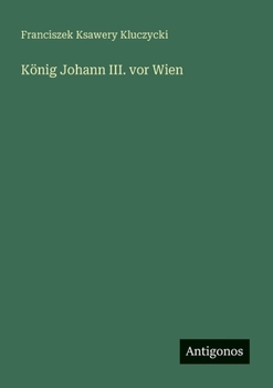 Paperback König Johann III. vor Wien [German] Book