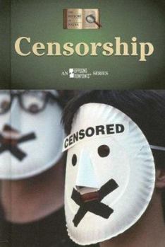 Censorship (History of Issues - Book  of the Contemporary Issues Companion