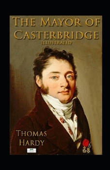 Paperback The Mayor of Casterbridge Illustrated Book