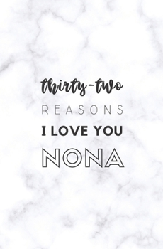 Paperback 32 Reasons I Love You Nona: Fill In Prompted Marble Memory Book