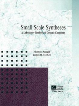 Paperback Small Scale Synthesis: A Laboratory Text of Organic Chemistry Book