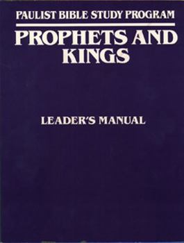 Prophets and Kings, Leader’s Guide