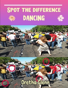 Paperback Spot the difference Dancing: Picture puzzles for adults Can You Really Find All the Differences? Book