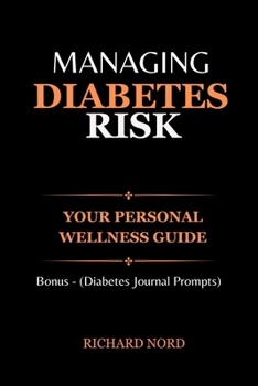 Paperback Managing Diabetes Risk: Your Personal Wellness Guide [Large Print] Book