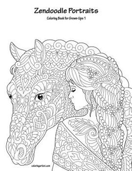 Paperback Zendoodle Portraits Coloring Book for Grown-Ups 1 Book