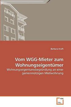 Paperback Vom WGG-Mieter zum Wohnungseigentümer [German] Book