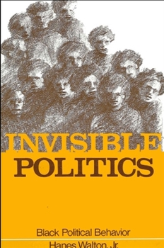 Paperback Invisible Politics: Black Political Behavior Book