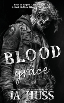 Blood and Grace : Outlaw Biker Romance