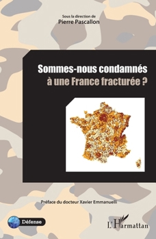 Paperback Sommes-nous condamnés à une France fracturée ? [French] Book