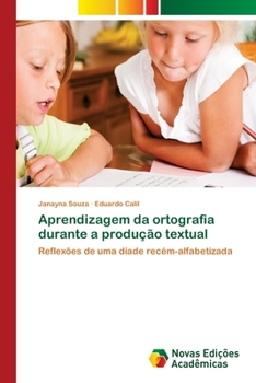 Paperback Aprendizagem da ortografia durante a produção textual [Portuguese] Book