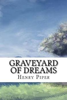 Graveyard of Dreams: Science Fiction Stories