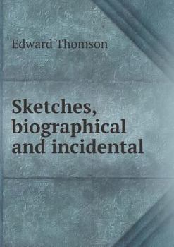 Paperback Sketches, Biographical and Incidental Book