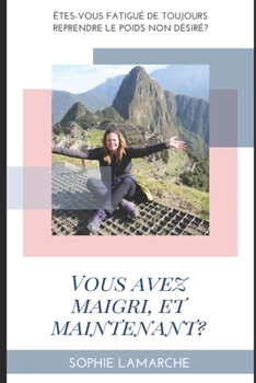 Paperback Vous avez maigri et maintenant ? [French] Book