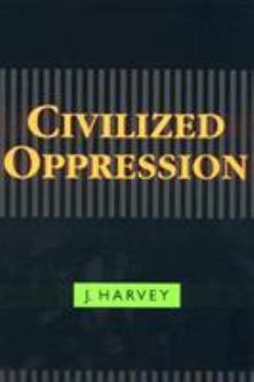 Hardcover Civilized Oppression Book