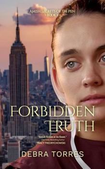 Paperback Forbidden Truth (Amish Secrets of the Pen) Book