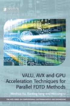 Hardcover Valu, Avx and Gpu Acceleration Techniques for Parallel Fdtd Methods Book